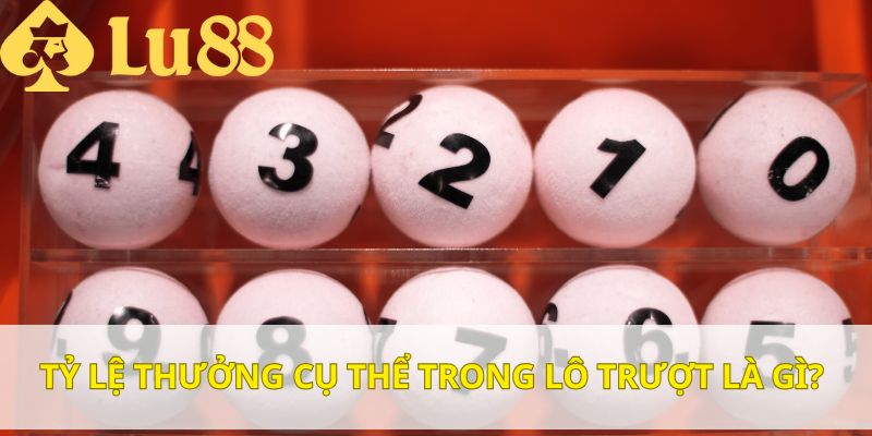 Tỷ lệ thưởng cho hình thức lô trượt với 3 biến thể chính