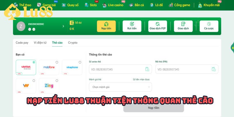 Nạp tiền Lu88 thuận tiện thông quan thẻ cào